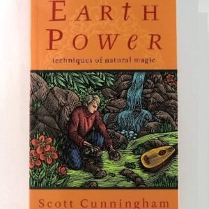 Earth Power - Techniques of Natural Magic