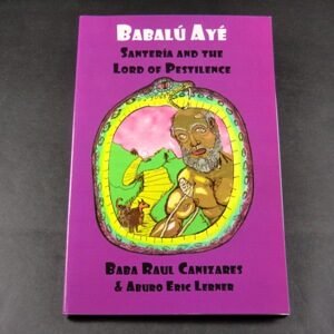 BABALU AYE - Santeria and the Lord of Pestilence