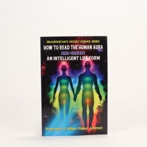 How To Read The Human Aura and Create An Intelligent Life Form 