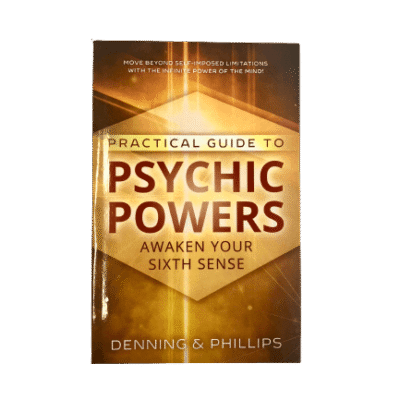 A Practical Guide To Psychic Powers