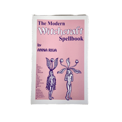 The Modern Witchcraft Spellbook
