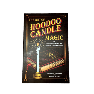 The Art of HooDoo Candle Magic